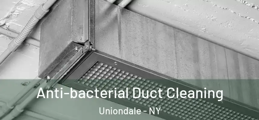  Anti-bacterial Duct Cleaning Uniondale - NY