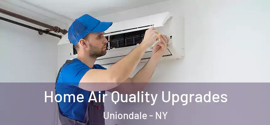  Home Air Quality Upgrades Uniondale - NY